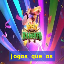 jogos que os famosos jogam para ganhar dinheiro